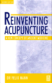 Reinventing Acupuncture: A New Concept of Ancient Medicine