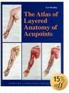 The Atlas of Layered Anatomy of Acupoints