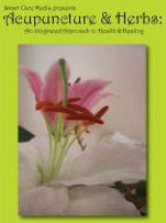 Acupuncture and Herbs: An Integrated Approach to Health and Healing