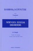 Handbook of Acupuncture Treatment of Nervous System Disorder 