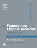 The Foundations of Chinese Medicine: A Comprehensive Text for Acupuncturists and Herbalists. Second Edition