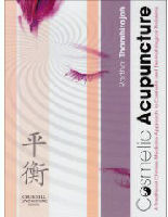 Cosmetic Acupuncture: A TCM approach to cosmetic and dermatological problems