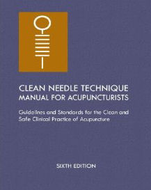 Clean Needle Technique Manual for Acupuncturists