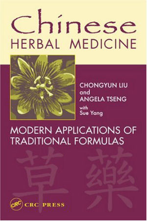 Chinese Herbal Medicine: Modern Applications of Traditional Formulas