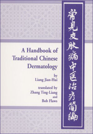 Handbook of Traditional Chinese Dermatology
