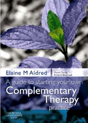 A Guide to Starting your own Complementary Therapy Practice