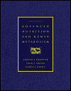 Advanced Nutrition and Human Metabolism (with InfoTrac)