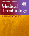 Medical Terminology: A Short Course