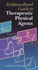 Evidence-Based Guide to Therapeutic Physical Agents