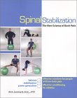 Spinal Stabilization : The New Science of Back Pain