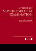 A Primer on Musculoskeletal Examination