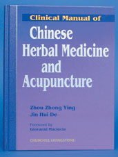 Clinical Manual of Chinese Herbal Medicine and Acupuncture