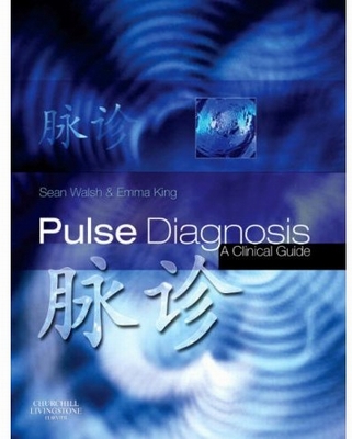 Pulse Diagnosis A Clinical Guide